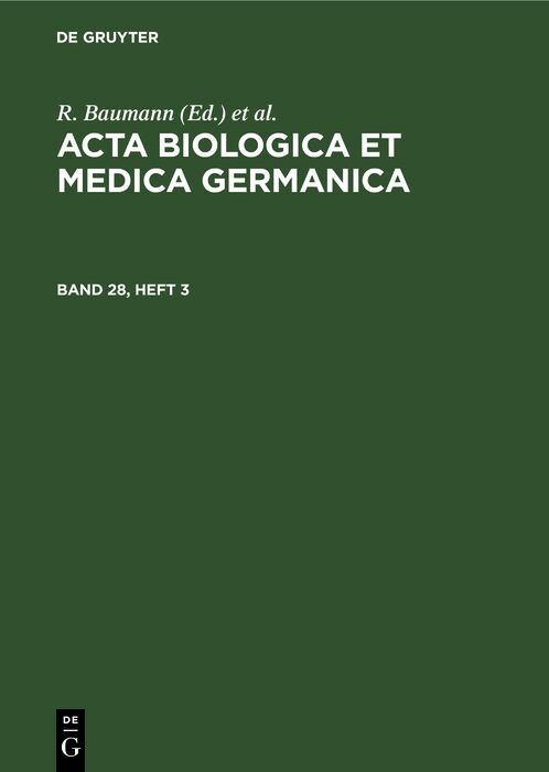 Cover Acta Biologica et Medica Germanica. Band 28, Heft 3