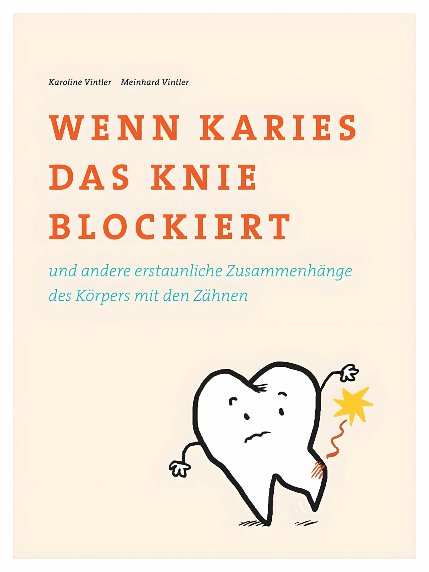 Cover Wenn Karies das Knie blockiert
