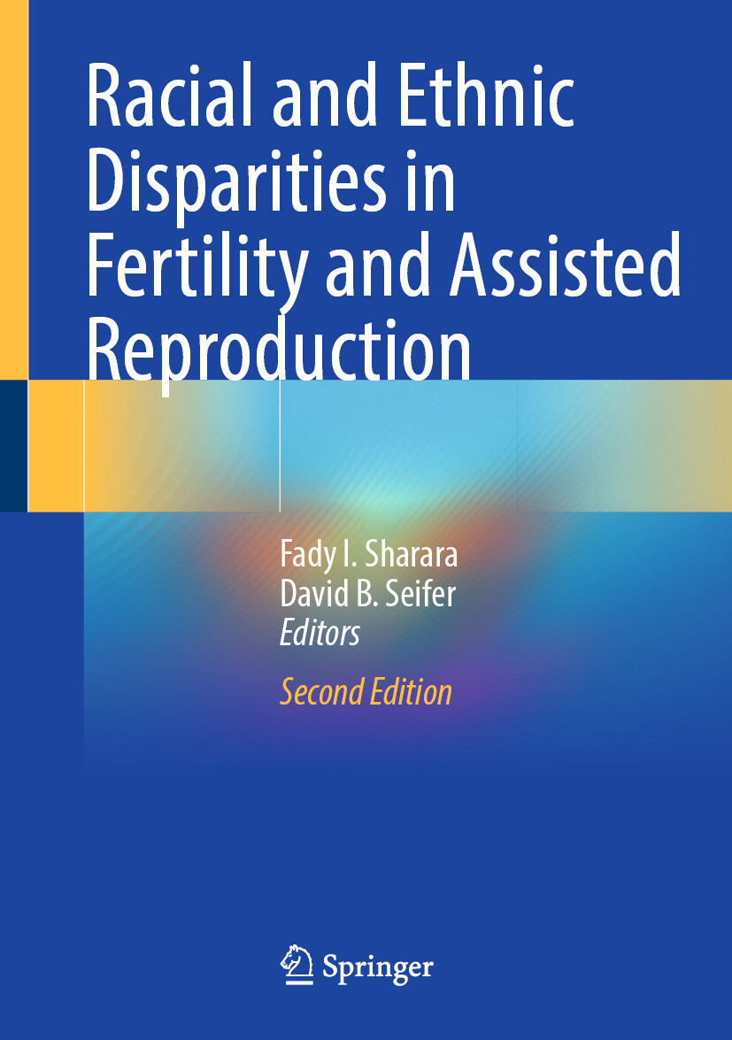Cover Racial and Ethnic Disparities in Fertility and Assisted Reproduction