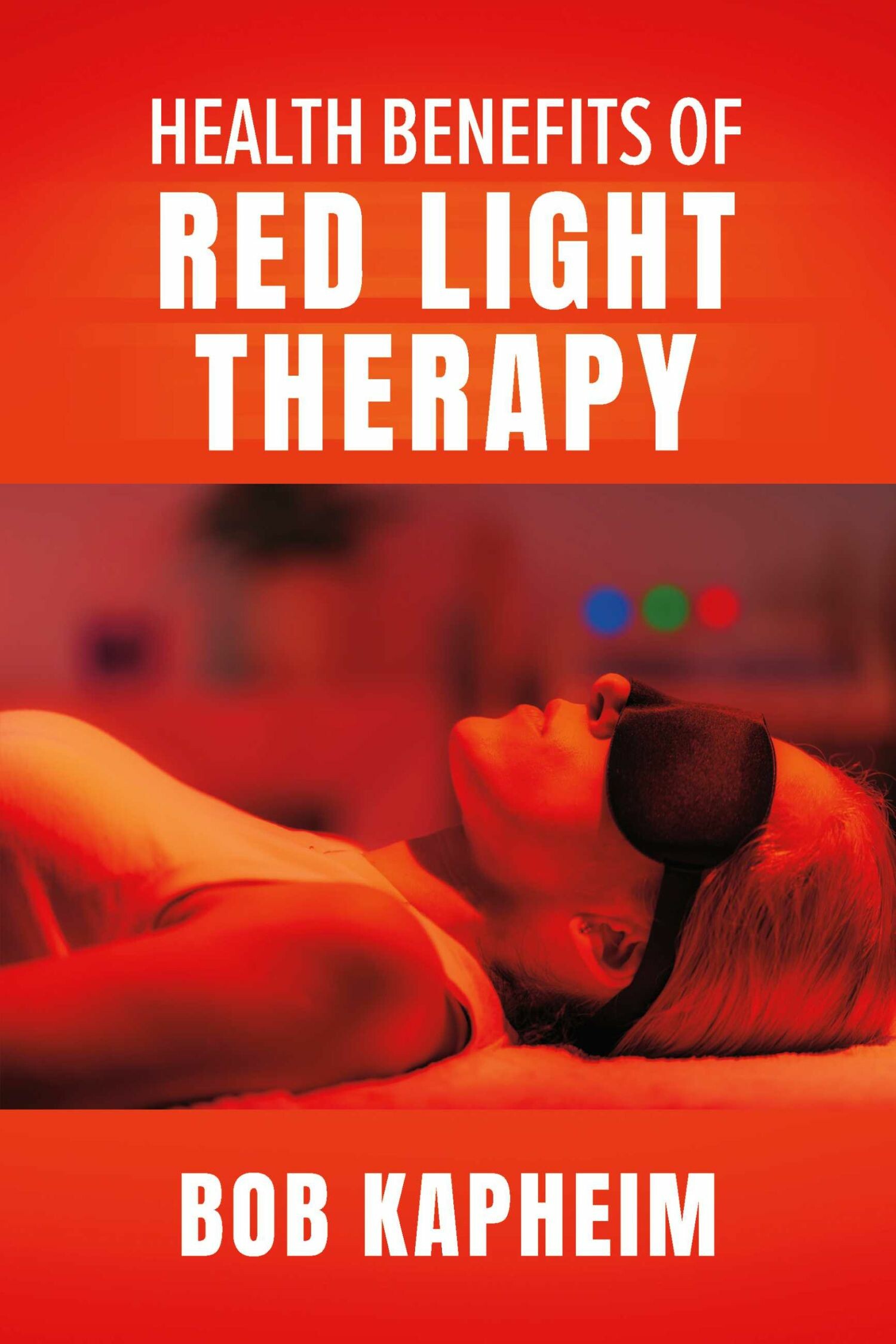 Health Benefits of Red Light Therapy
