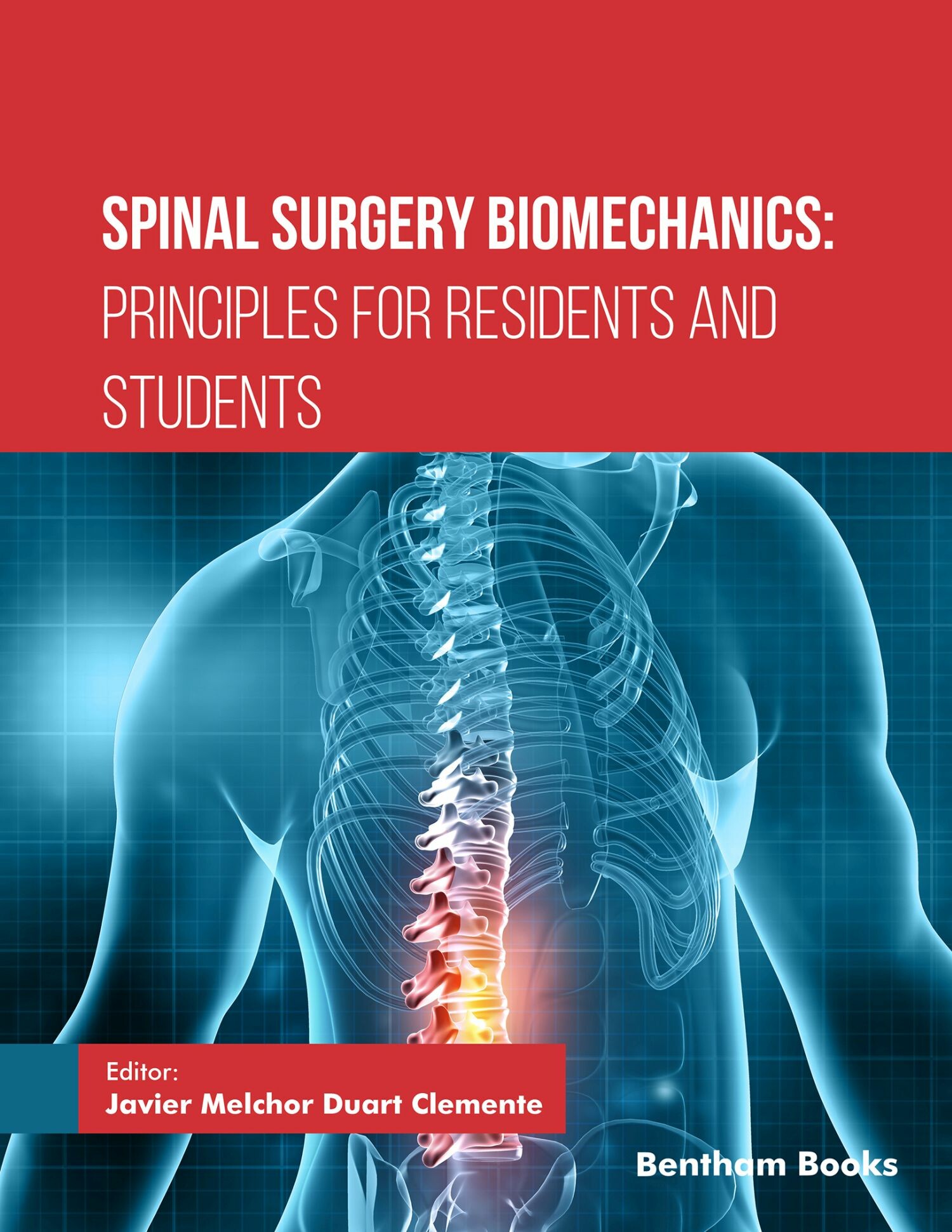 Cover Spinal Surgery Biomechanics: Principles for Residents and Students