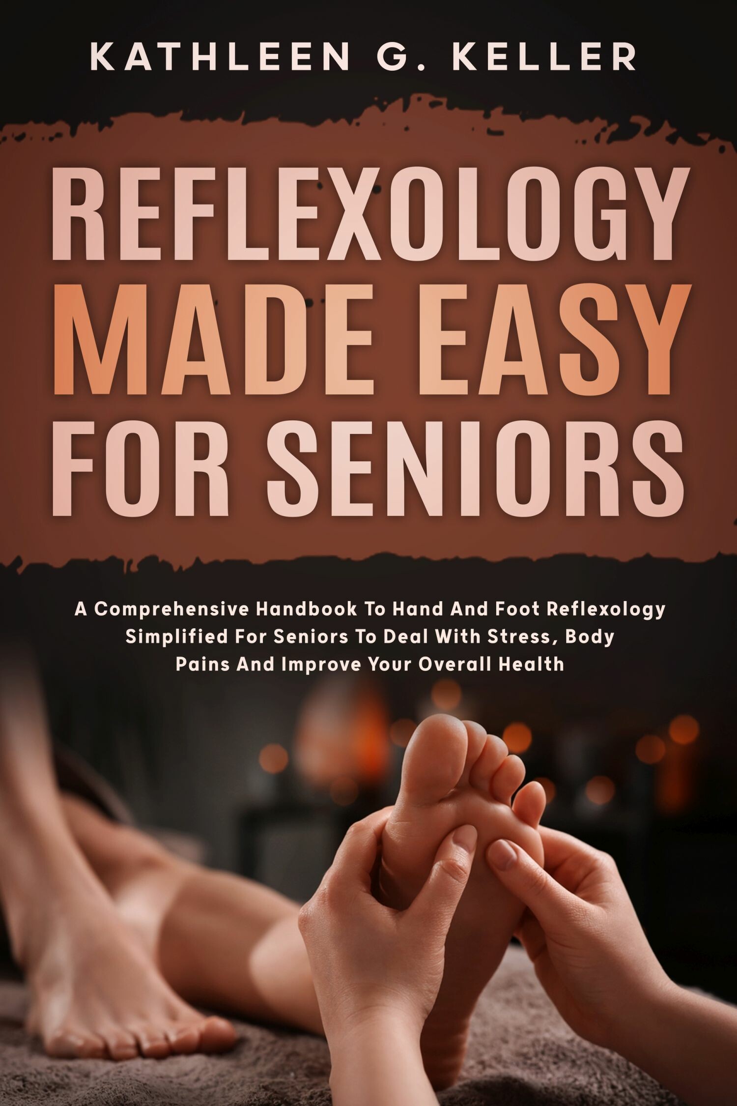 Cover Reflexology Made Easy for Seniors