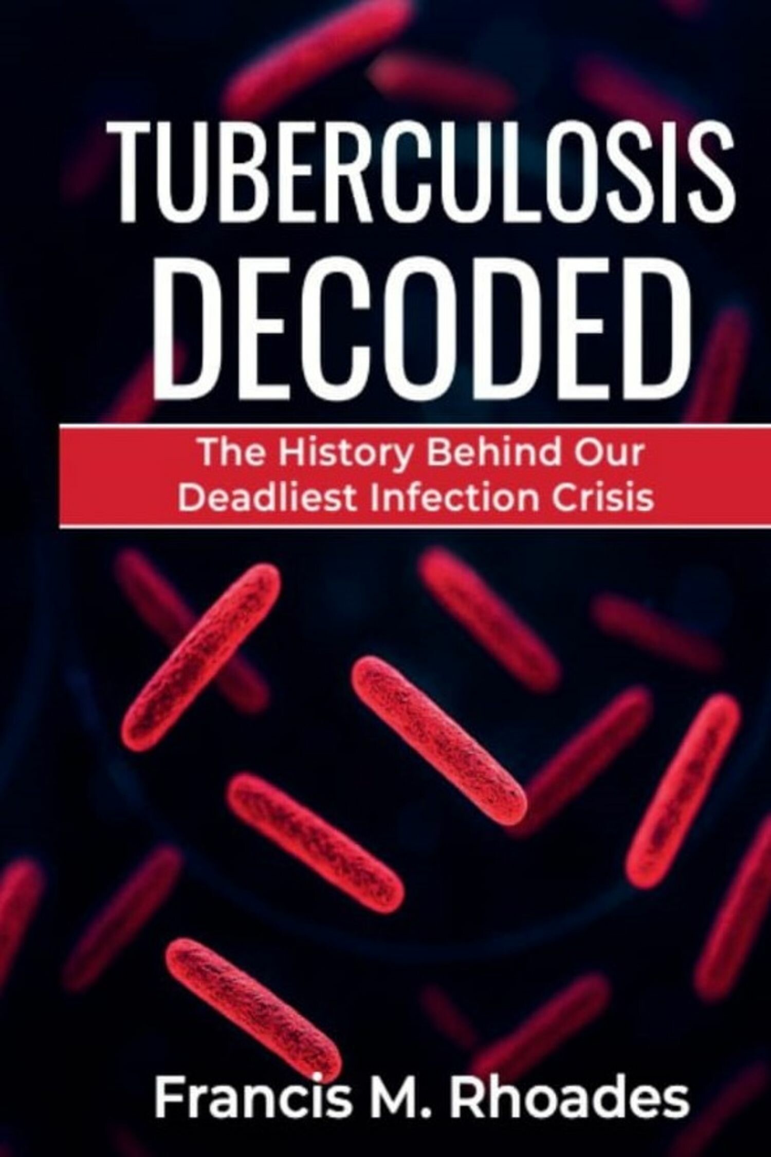 Tuberculosis Decoded