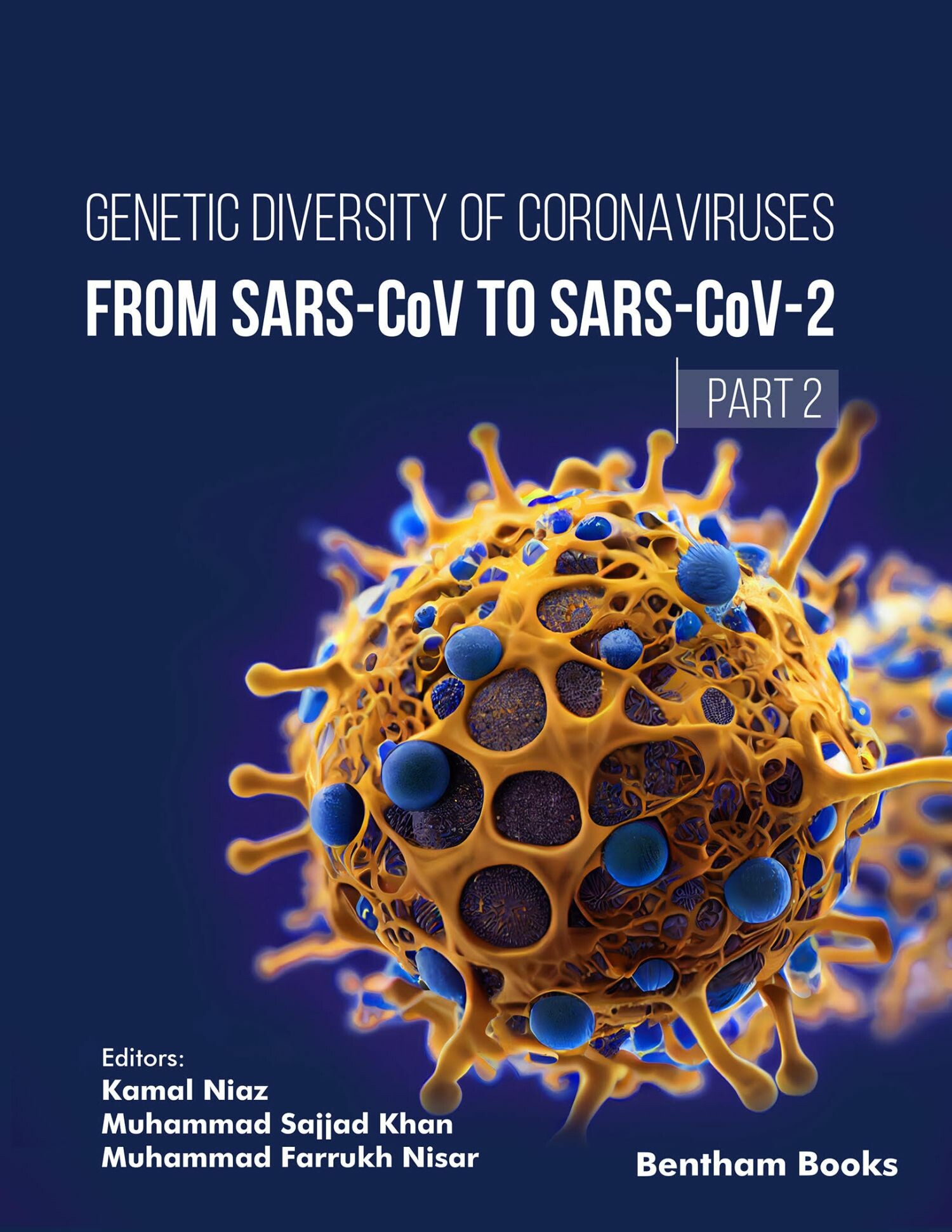 Genetic Diversity of Coronaviruses: From SARSCoV to SARS-CoV 2 - (Part 2)