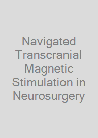 Cover Navigated Transcranial Magnetic Stimulation in Neurosurgery