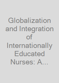 Cover Globalization and Integration of Internationally Educated Nurses: A Comprehensive Analysis