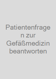Cover Patientenfragen zur Gefäßmedizin beantworten