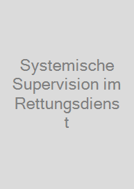 Systemische Supervision im Rettungsdienst