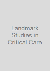 Cover Landmark Studies in Critical Care