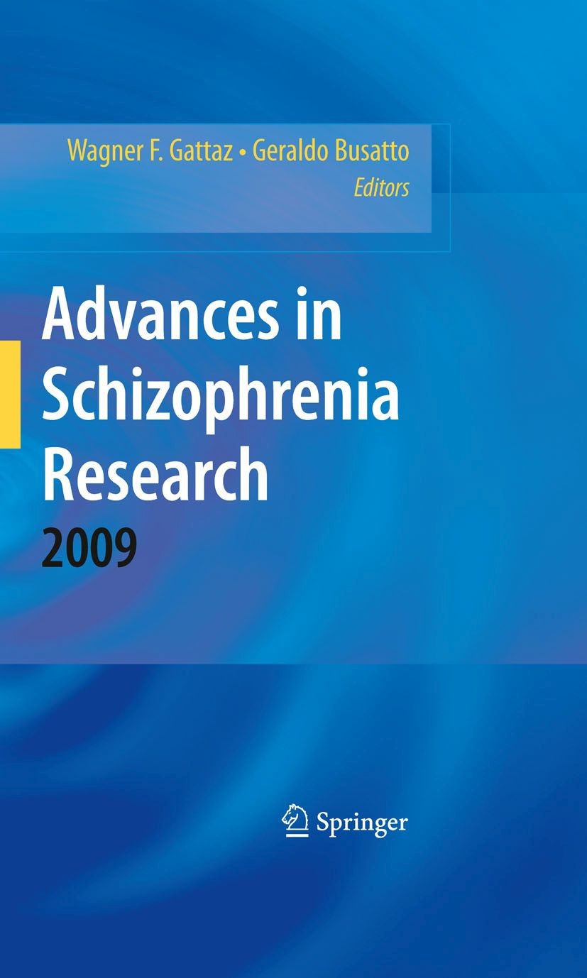Advances in Schizophrenia Research 2009