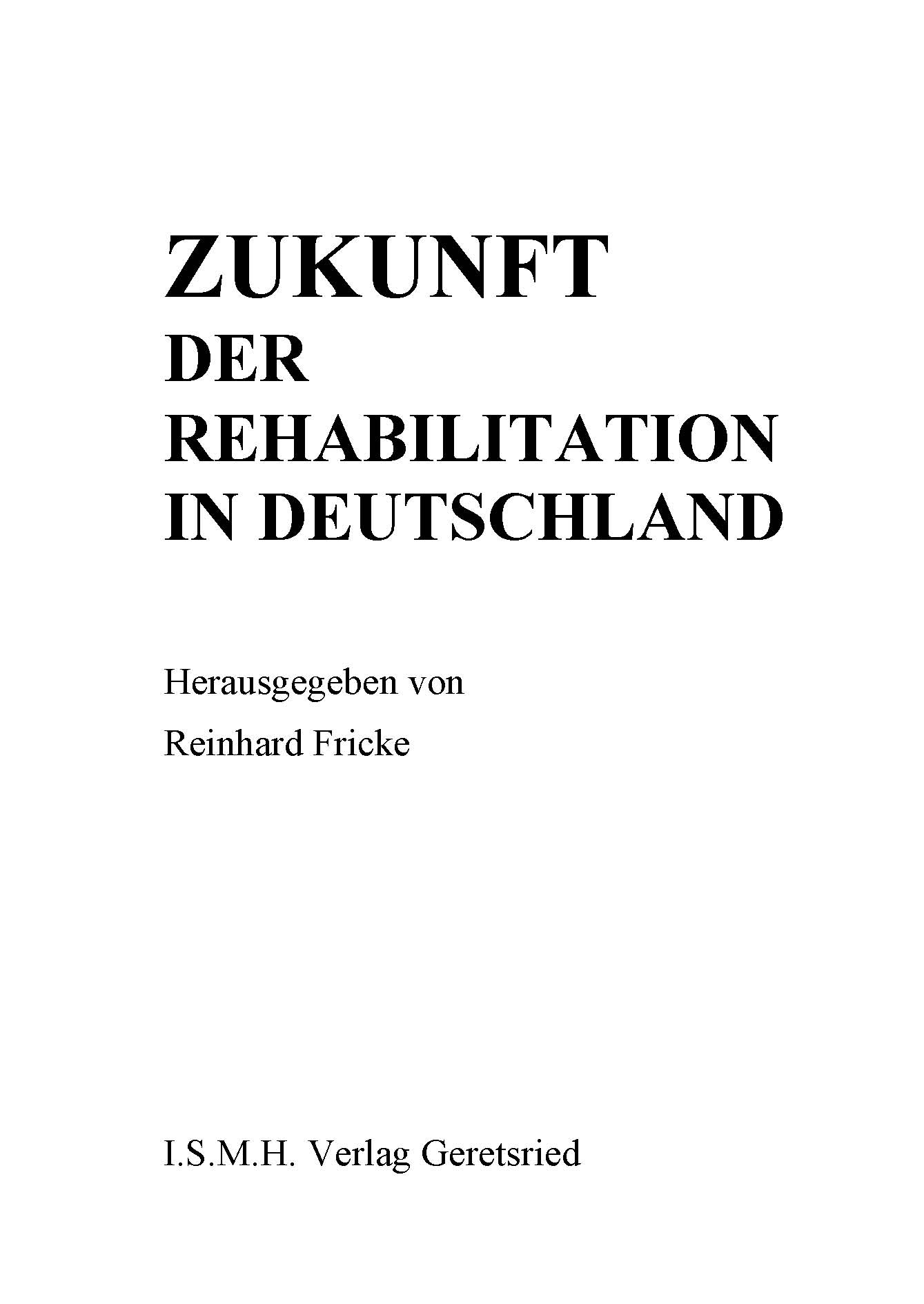 Zukunft der Rehabilitation in Deutschland