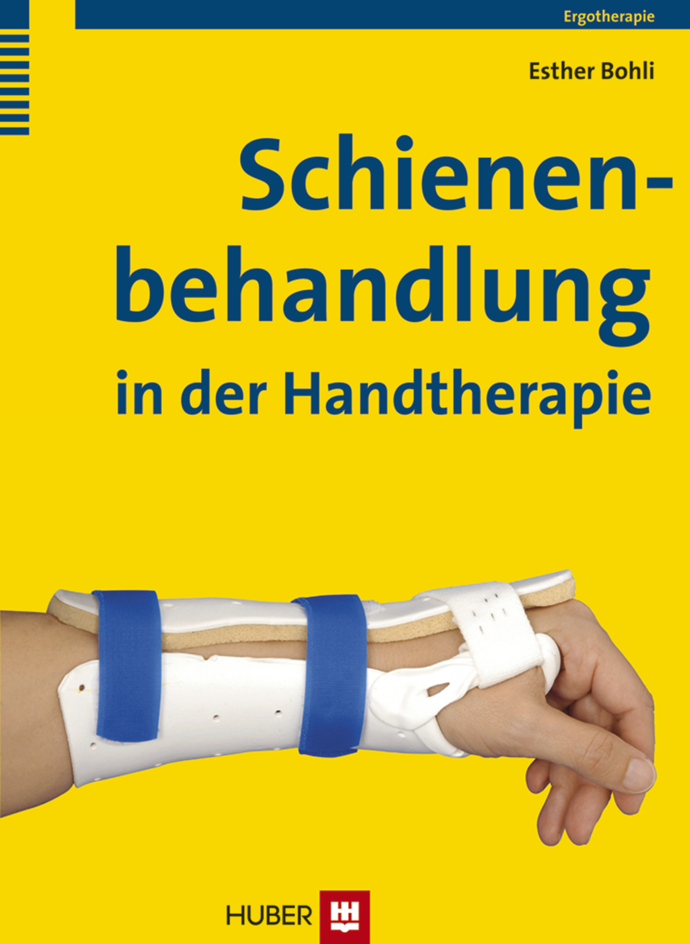 Cover Schienenbehandlung in der Handtherapie