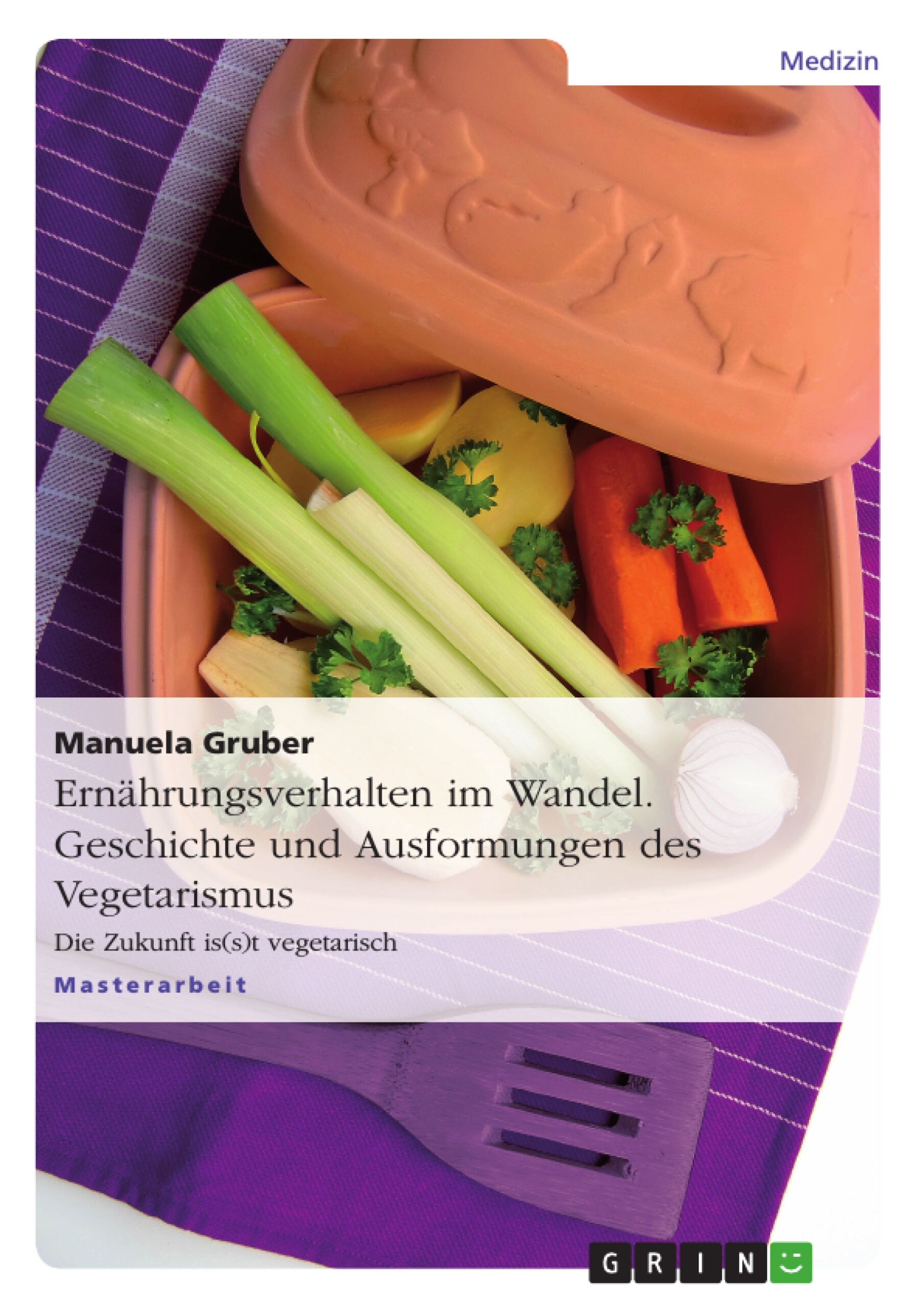 Cover Ernährungsverhalten im Wandel. Geschichte und Ausformungen des Vegetarismus