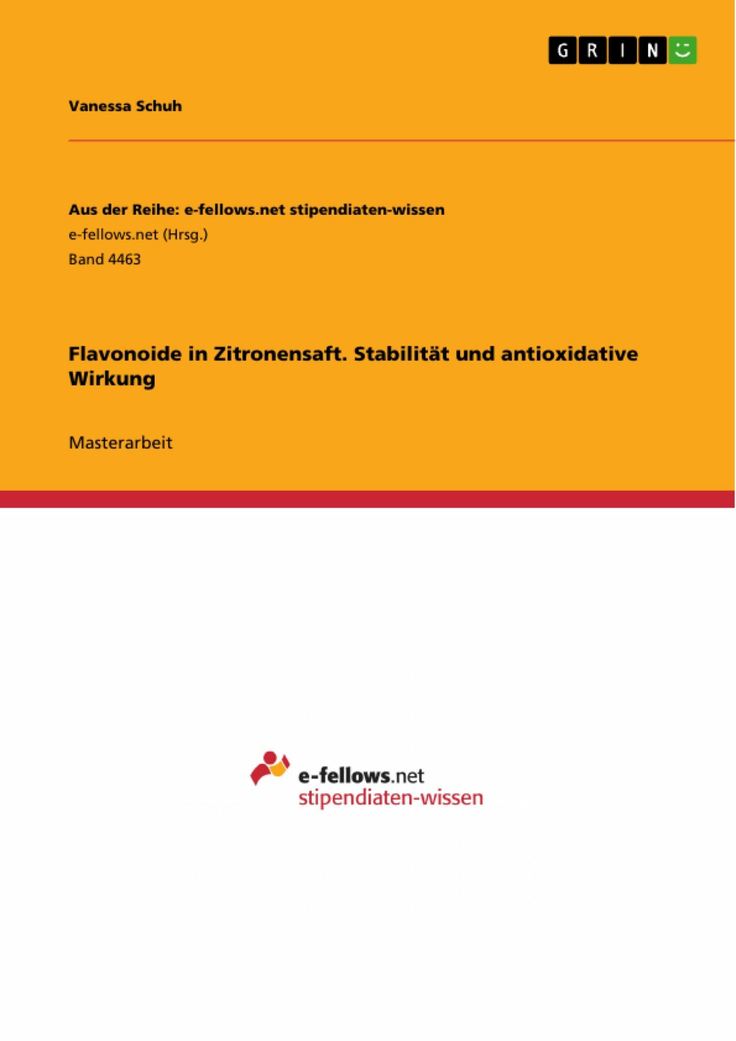 Cover Flavonoide in Zitronensaft. Stabilität und antioxidative Wirkung