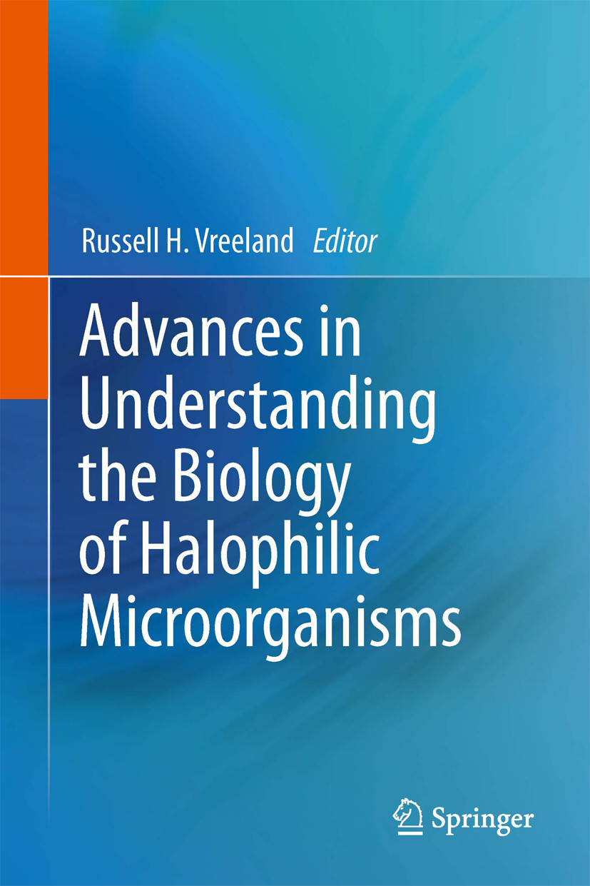 Advances in Understanding the Biology of Halophilic Microorganisms