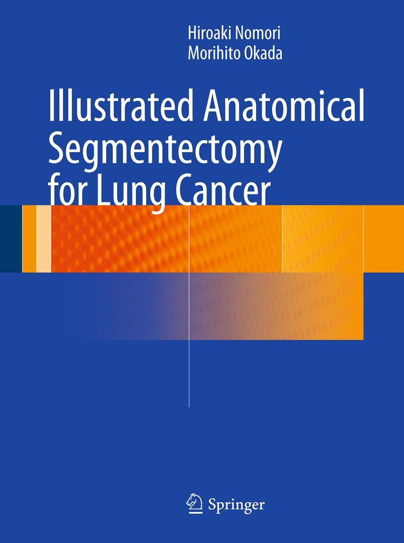Cover Illustrated Anatomical Segmentectomy for Lung Cancer