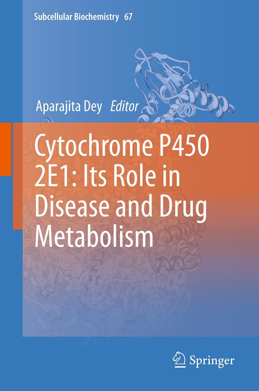 Cover Cytochrome P450 2E1: Its Role in Disease and Drug Metabolism