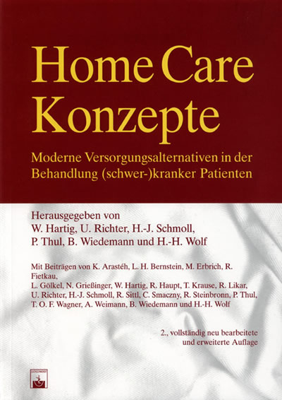 Home Care-Konzepte: Moderne Versorgungsalternativen in der Behandlung chronisch (schwer-)kranker Patienten