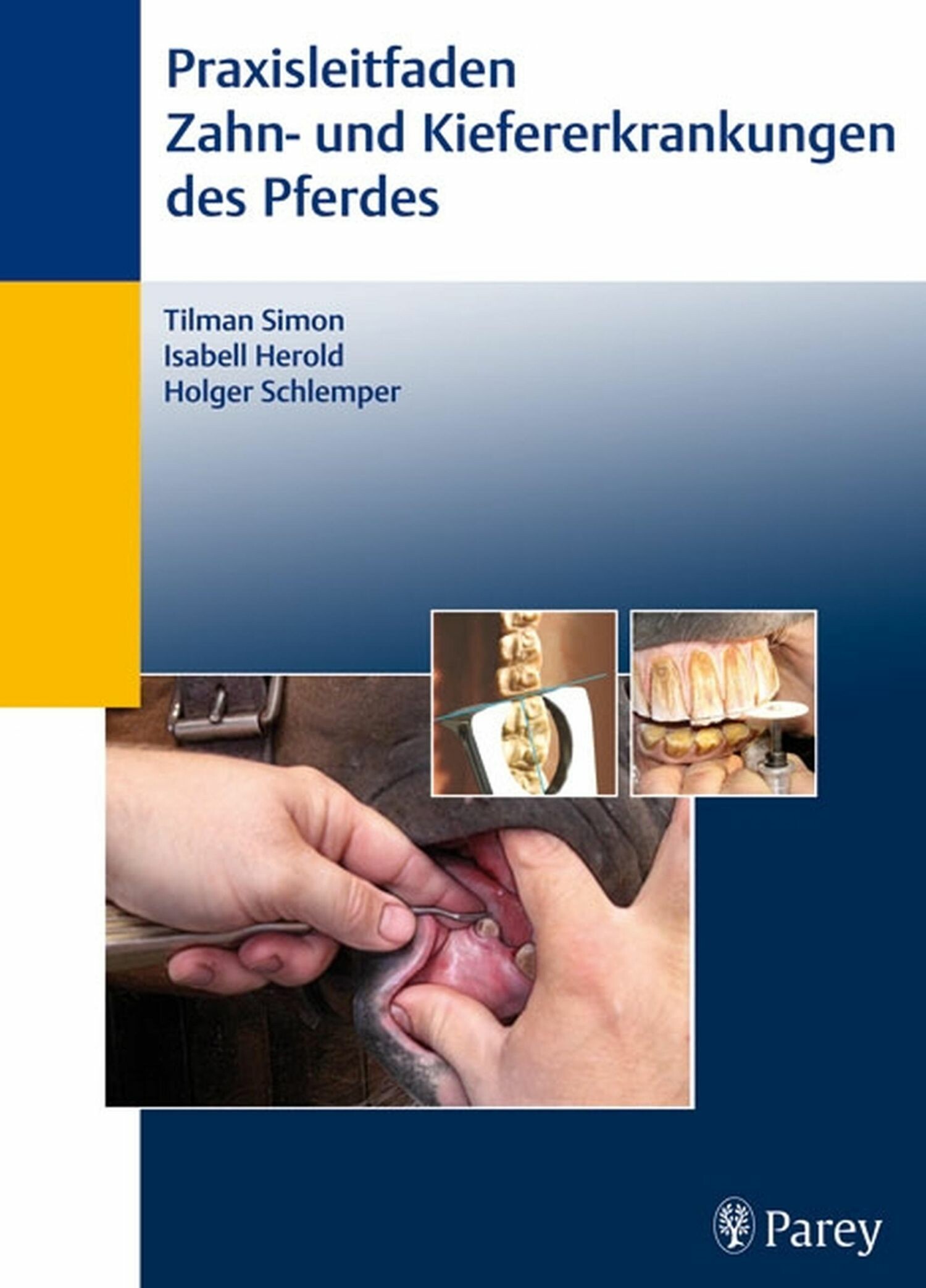 Cover Praxisleitfaden der Zahn- und Kiefererkrankungen des Pferdes
