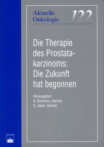 Die Therapie des Prostatakarzinoms: Die Zukunft hat begonnen