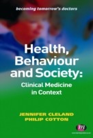 Cover Health, Behaviour and Society: Clinical Medicine in Context
