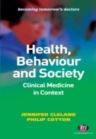 Health, Behaviour and Society: Clinical Medicine in Context