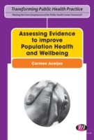 Assessing Evidence to improve Population Health and Wellbeing