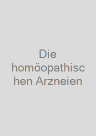 Die homöopathischen Arzneien