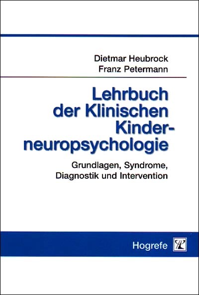 Lehrbuch der Klinischen Kinderneuropsychologie