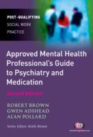 Approved Mental Health Professional's Guide to Psychiatry and Medication