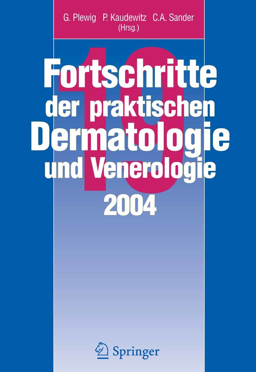 Fortschritte der praktischen Dermatologie und Venerologie 2004