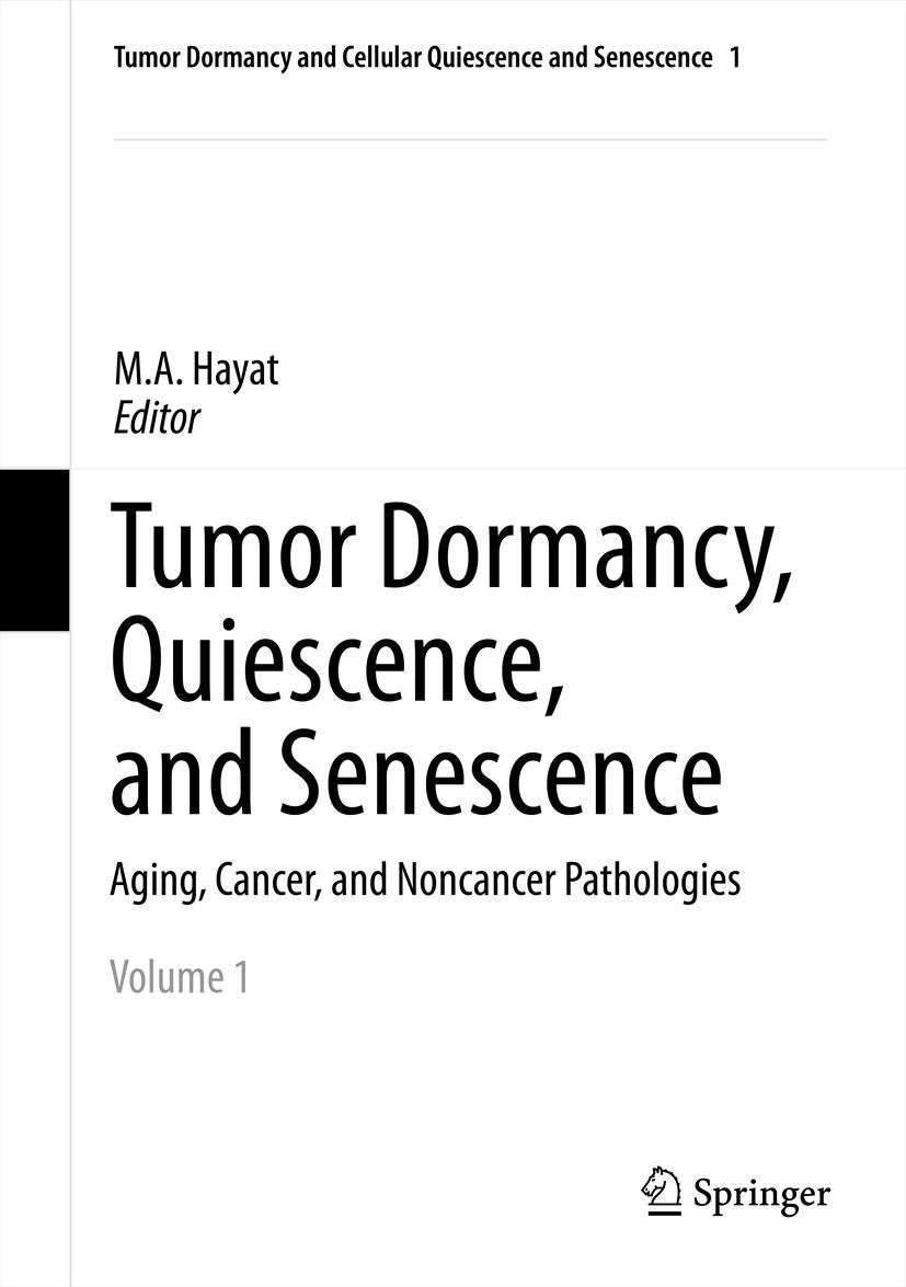 Cover Tumor Dormancy, Quiescence, and Senescence, Volume 1
