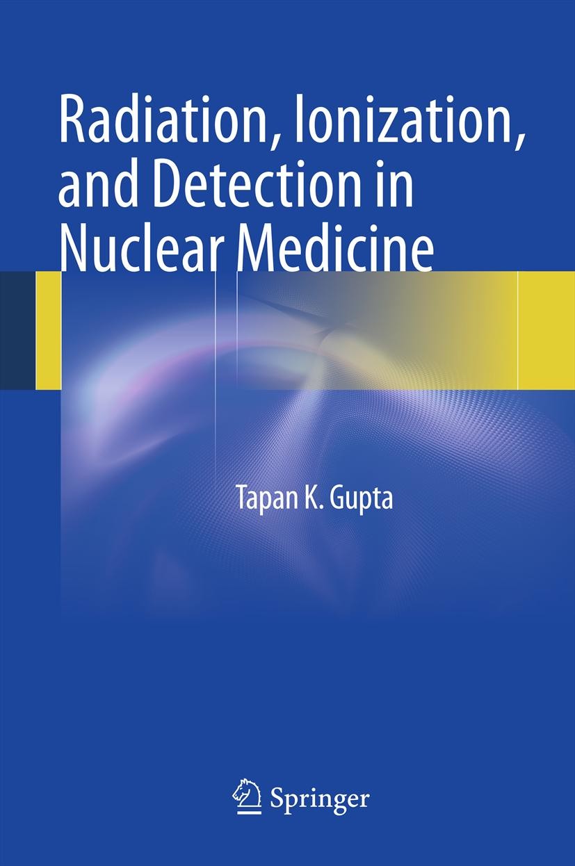 Radiation, Ionization, and Detection in Nuclear Medicine