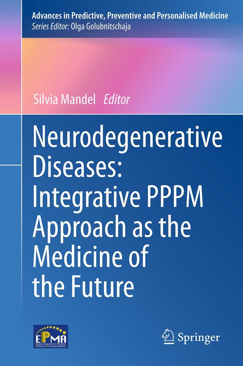 Cover Neurodegenerative Diseases: Integrative PPPM Approach as the Medicine of the Future
