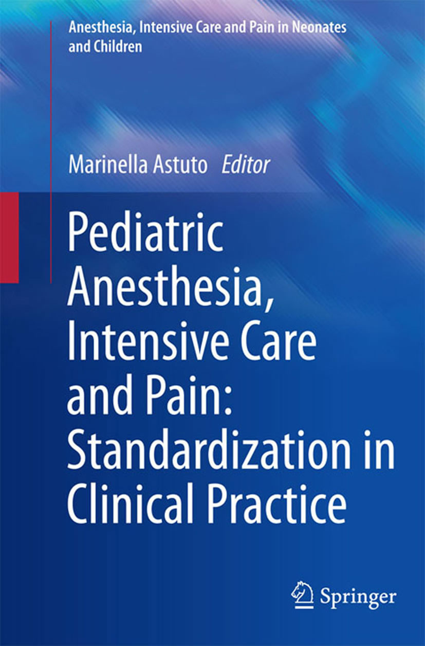 Cover Pediatric Anesthesia, Intensive Care and Pain: Standardization in Clinical Practice