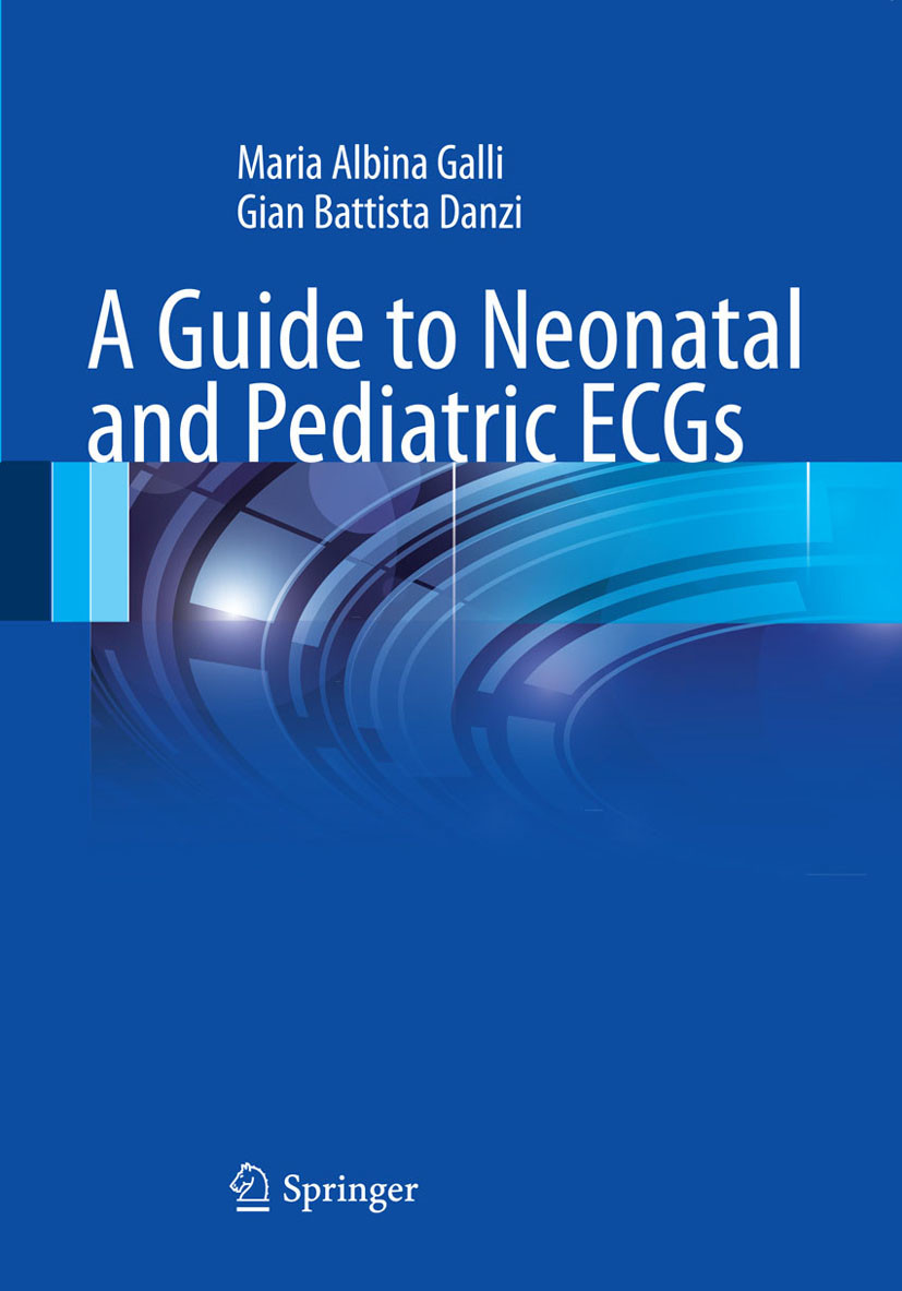 Cover A Guide to Neonatal and Pediatric ECGs