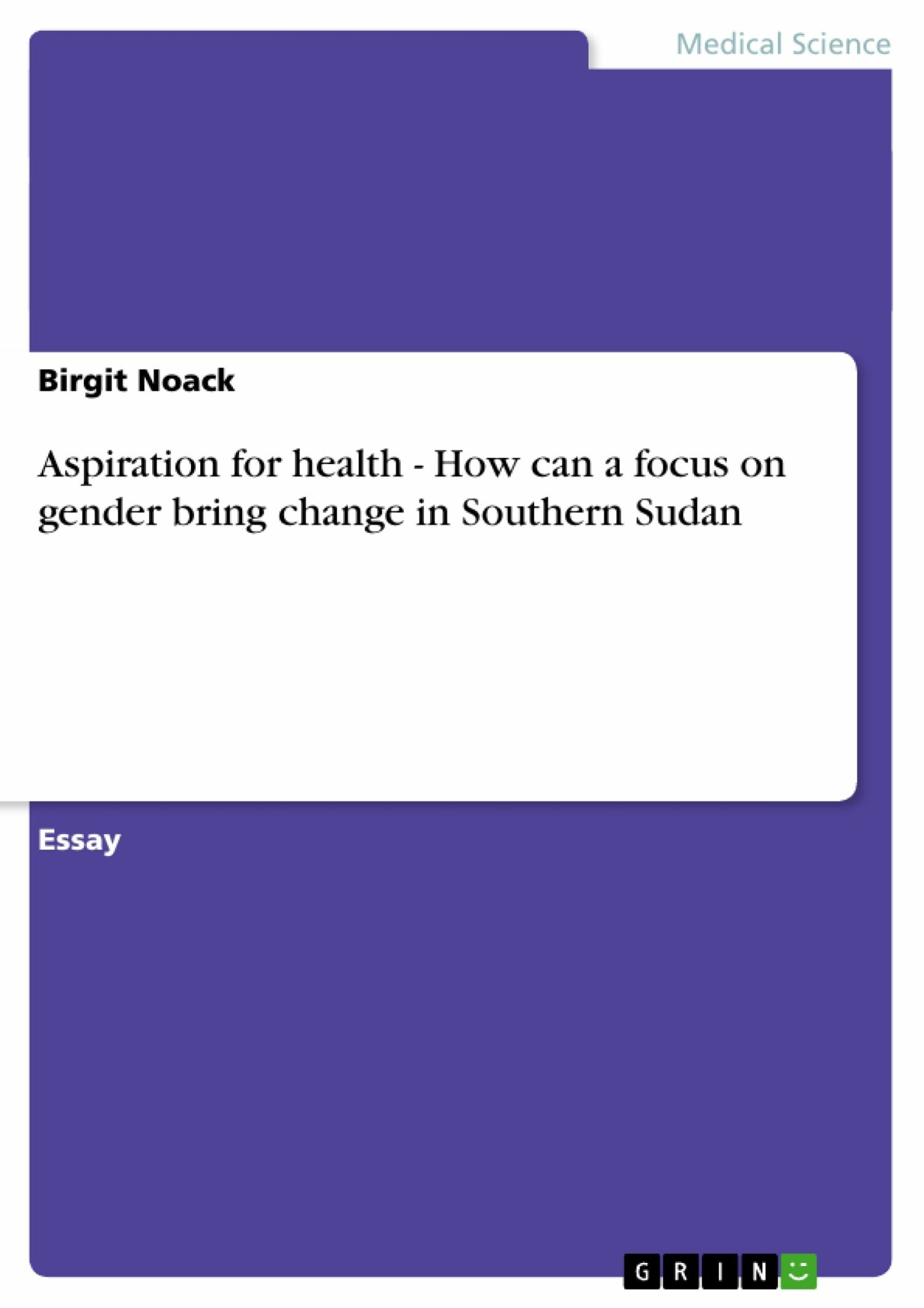 Aspiration for health - How can a focus on gender bring change in Southern Sudan