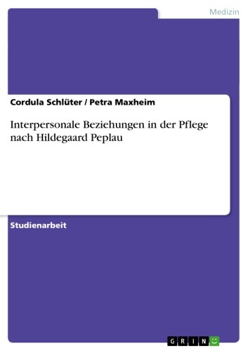 Cover Interpersonale Beziehungen in der Pflege nach Hildegaard Peplau