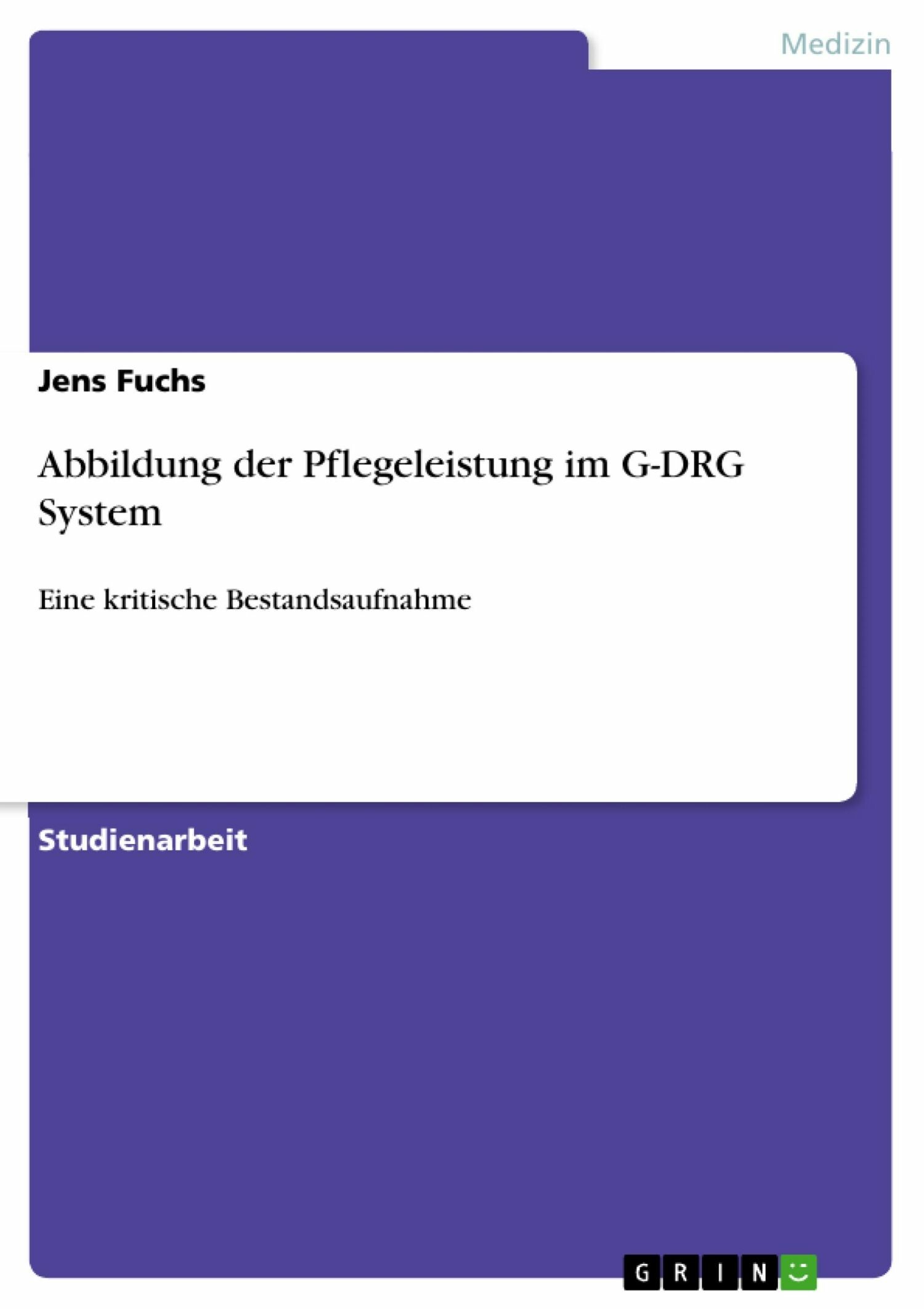 Abbildung der Pflegeleistung im G-DRG System