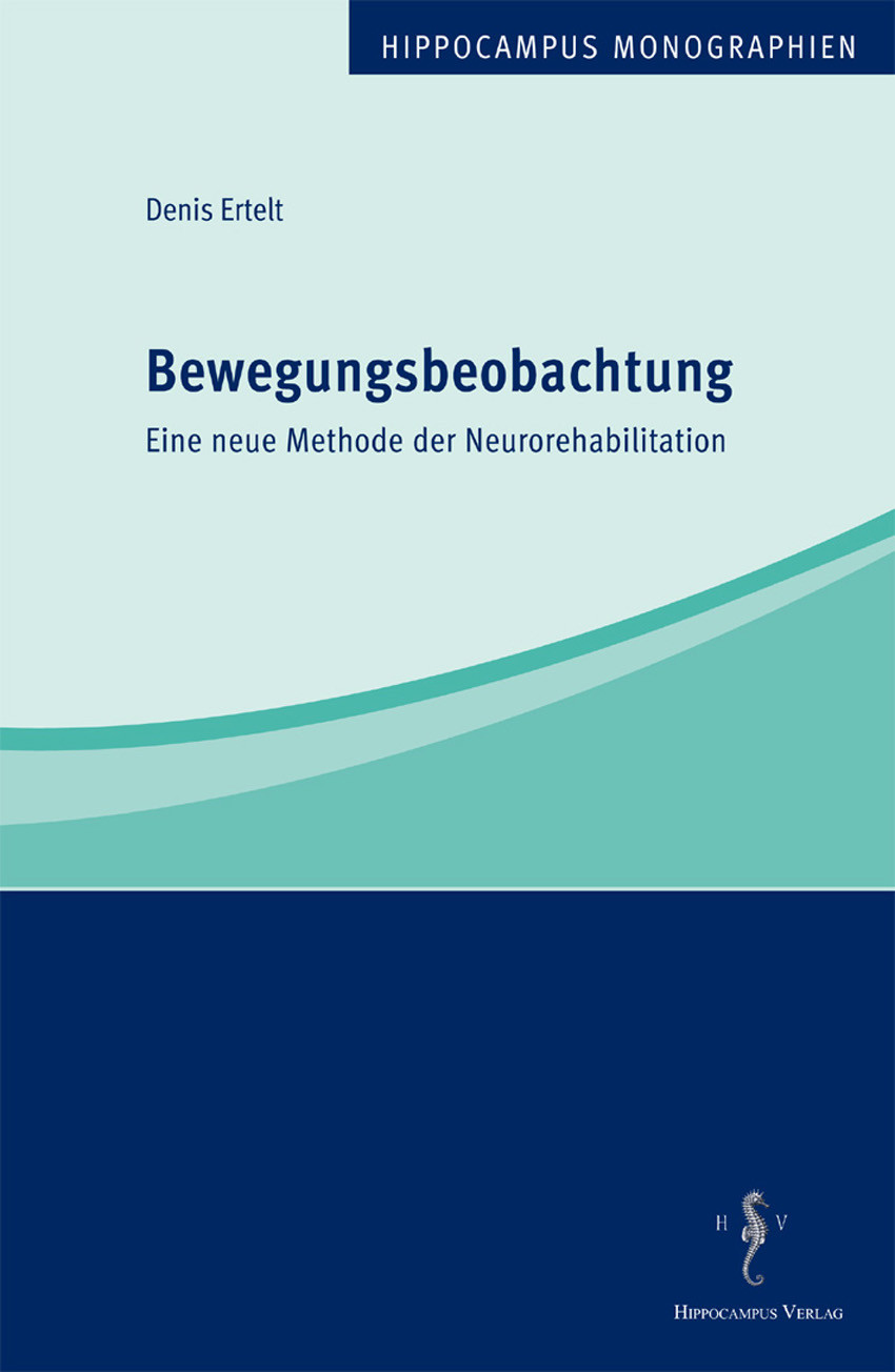 Cover Bewegungsbeobachtung - eine neue Methode der Neurorehabilitation