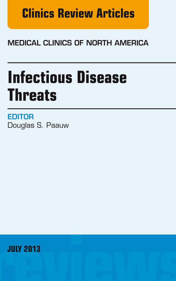 Cover Infectious Disease Threats, An Issue of Medical Clinics,