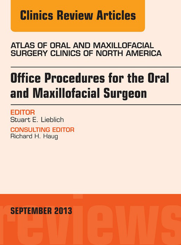 Cover Office Procedures for the Oral and Maxillofacial Surgeon, An Issue of Atlas of the Oral and Maxillofacial Surgery Clinics,
