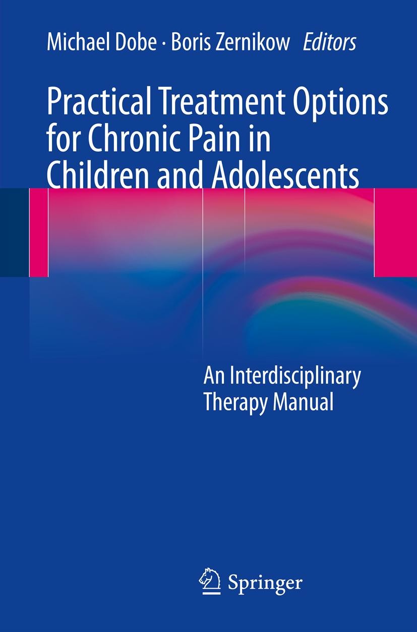 Cover Practical Treatment Options for Chronic Pain in Children and Adolescents