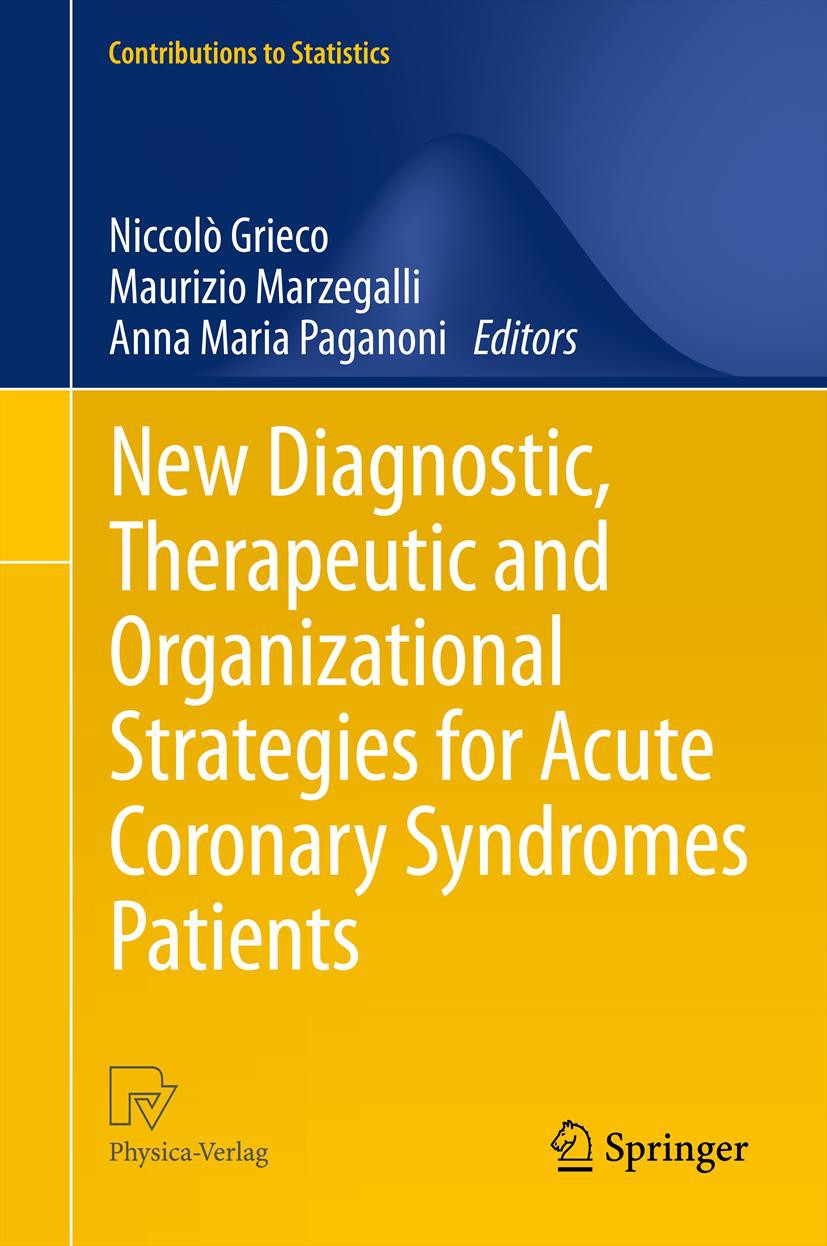 New Diagnostic, Therapeutic and Organizational Strategies for Acute Coronary Syndromes Patients