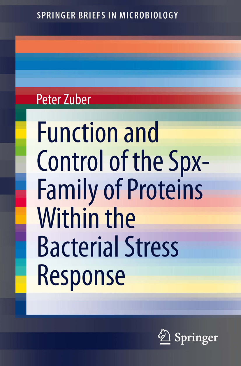 Cover Function and Control of the Spx-Family of Proteins Within the Bacterial Stress Response
