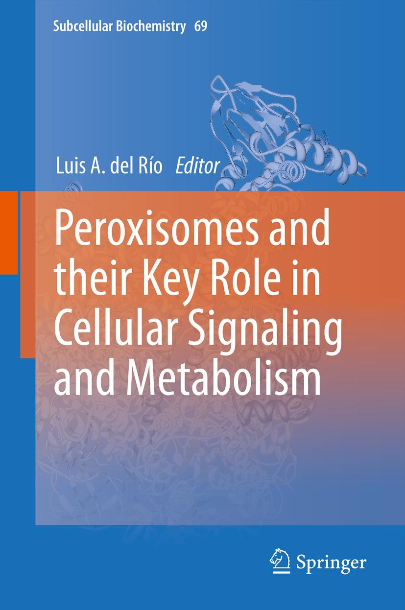 Cover Peroxisomes and their Key Role in Cellular Signaling and Metabolism