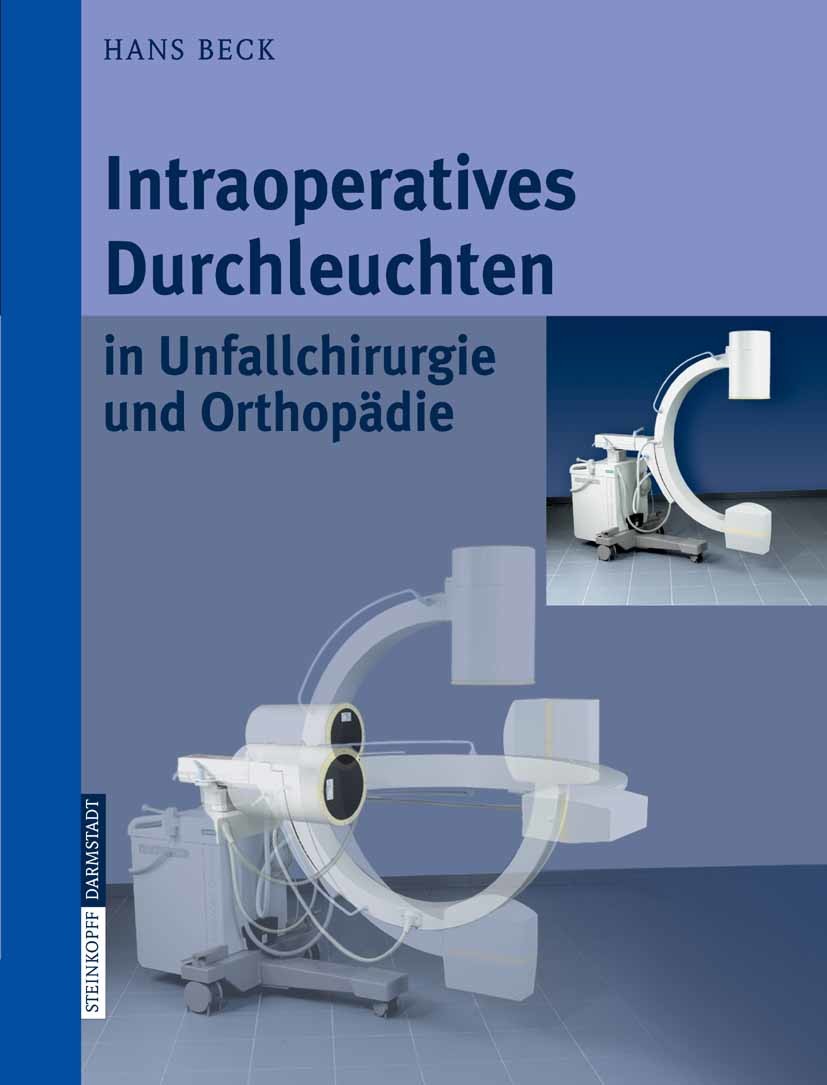 Cover Intraoperatives Durchleuchten in Unfallchirurgie und Orthopädie