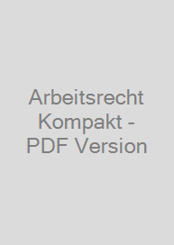 Arbeitsrecht Kompakt - PDF Version