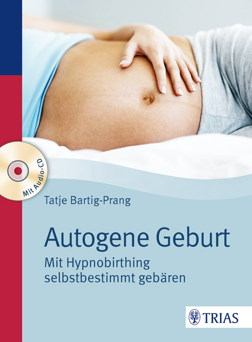 Autogene Geburt / mit Audio-CD