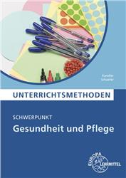 Cover Unterrichtsmethoden - Schwerpunkt Gesundheit und Pflege